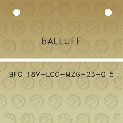 balluff-bfo-18v-lcc-mzg-23-0-5