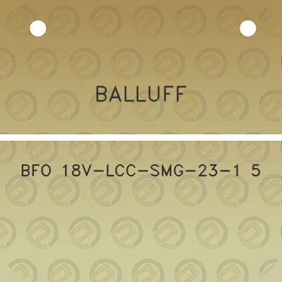 balluff-bfo-18v-lcc-smg-23-1-5