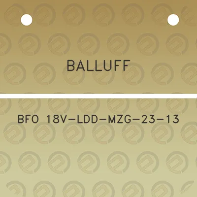 balluff-bfo-18v-ldd-mzg-23-13