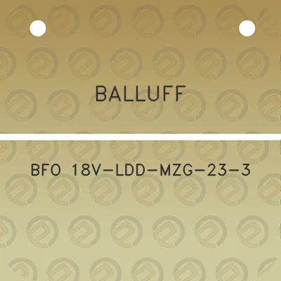 balluff-bfo-18v-ldd-mzg-23-3