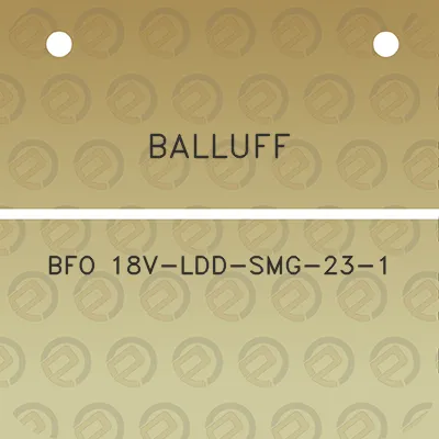 balluff-bfo-18v-ldd-smg-23-1