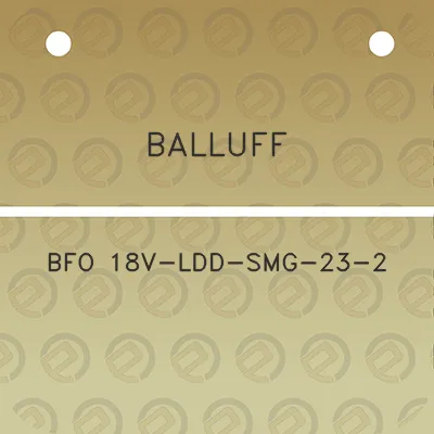 balluff-bfo-18v-ldd-smg-23-2