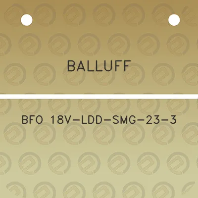 balluff-bfo-18v-ldd-smg-23-3