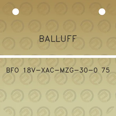 balluff-bfo-18v-xac-mzg-30-0-75