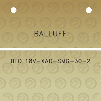 balluff-bfo-18v-xad-smg-30-2