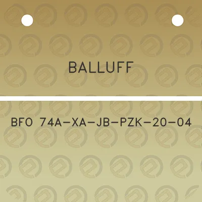 balluff-bfo-74a-xa-jb-pzk-20-04