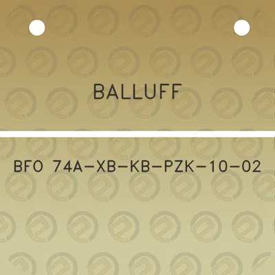 balluff-bfo-74a-xb-kb-pzk-10-02