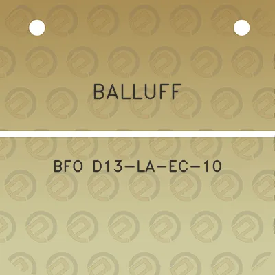 balluff-bfo-d13-la-ec-10