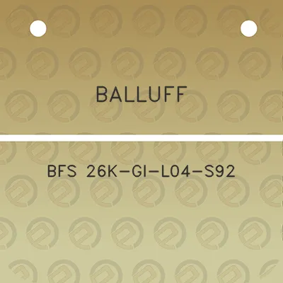 balluff-bfs-26k-gi-l04-s92