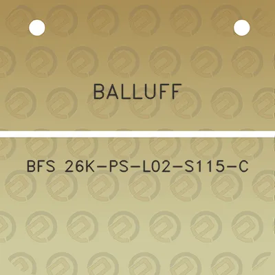 balluff-bfs-26k-ps-l02-s115-c