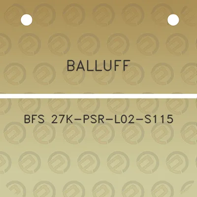 balluff-bfs-27k-psr-l02-s115