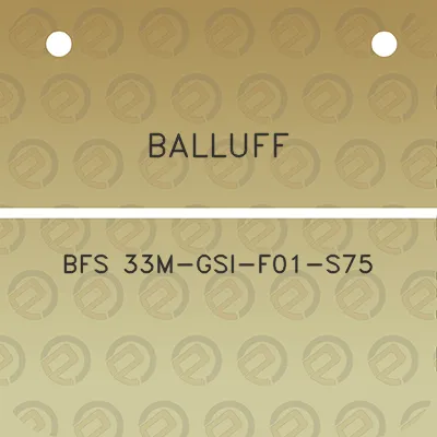 balluff-bfs-33m-gsi-f01-s75