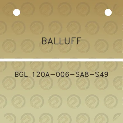 balluff-bgl-120a-006-sa8-s49