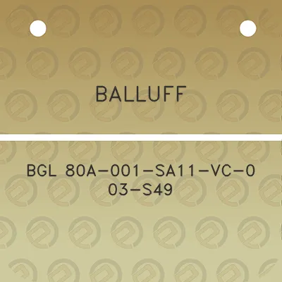 balluff-bgl-80a-001-sa11-vc-0-03-s49