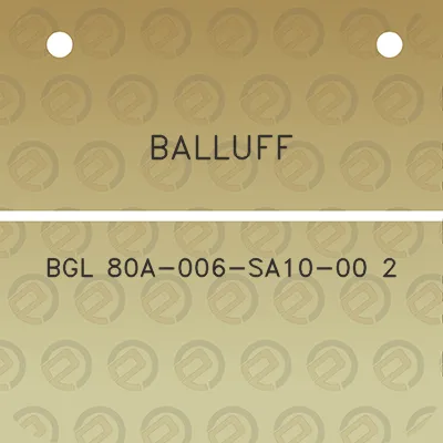 balluff-bgl-80a-006-sa10-00-2