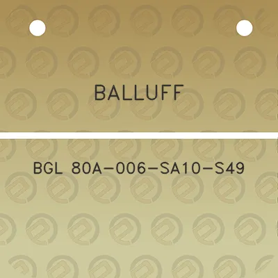 balluff-bgl-80a-006-sa10-s49