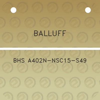 balluff-bhs-a402n-nsc15-s49