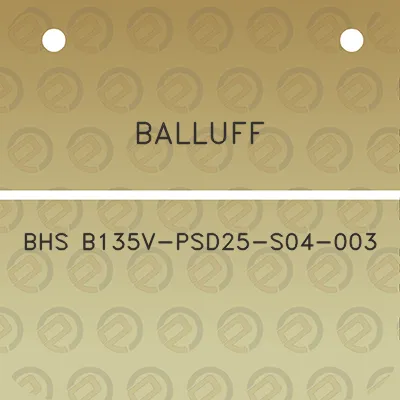 balluff-bhs-b135v-psd25-s04-003