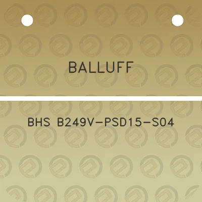 balluff-bhs-b249v-psd15-s04