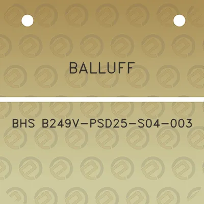 balluff-bhs-b249v-psd25-s04-003