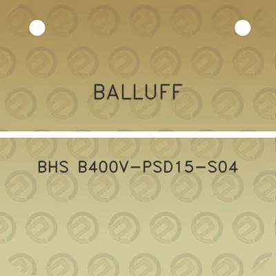 balluff-bhs-b400v-psd15-s04