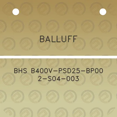 balluff-bhs-b400v-psd25-bp00-2-s04-003