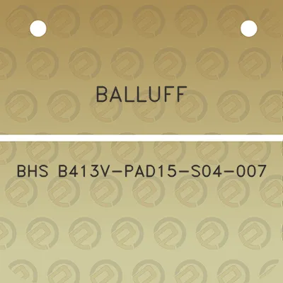 balluff-bhs-b413v-pad15-s04-007