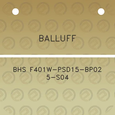 balluff-bhs-f401w-psd15-bp02-5-s04