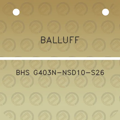 balluff-bhs-g403n-nsd10-s26