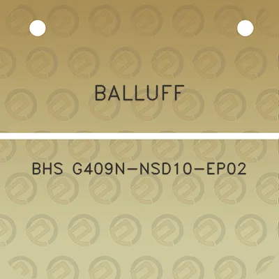 balluff-bhs-g409n-nsd10-ep02