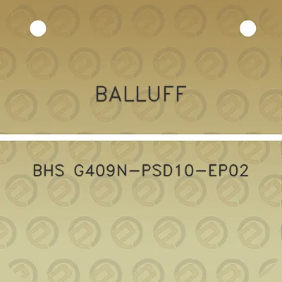 balluff-bhs-g409n-psd10-ep02