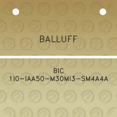 balluff-bic-1i0-iaa50-m30mi3-sm4a4a