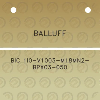 balluff-bic-1i0-v1003-m18mn2-bpx03-050