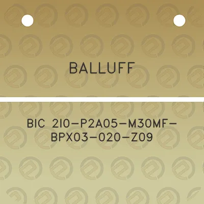 balluff-bic-2i0-p2a05-m30mf-bpx03-020-z09