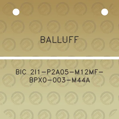 balluff-bic-2i1-p2a05-m12mf-bpx0-003-m44a