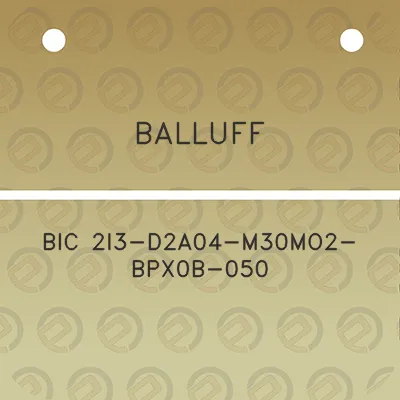 balluff-bic-2i3-d2a04-m30mo2-bpx0b-050