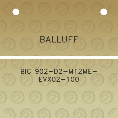 balluff-bic-902-d2-m12me-evx02-100