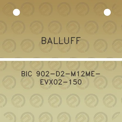 balluff-bic-902-d2-m12me-evx02-150