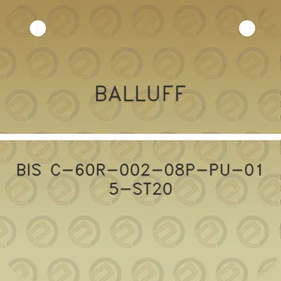 balluff-bis-c-60r-002-08p-pu-01-5-st20