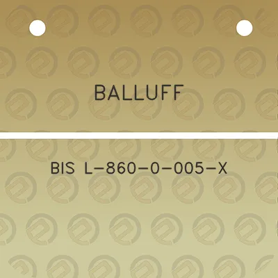 balluff-bis-l-860-0-005-x