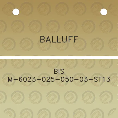 balluff-bis-m-6023-025-050-03-st13