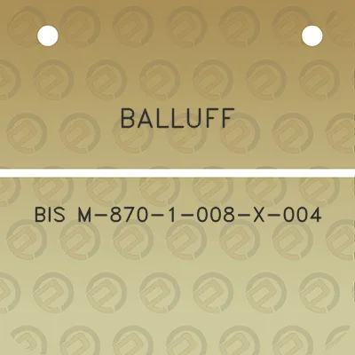 balluff-bis-m-870-1-008-x-004