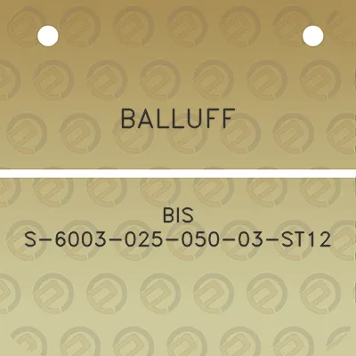 balluff-bis-s-6003-025-050-03-st12