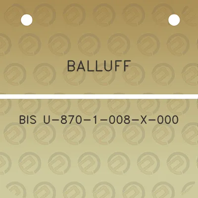 balluff-bis-u-870-1-008-x-000