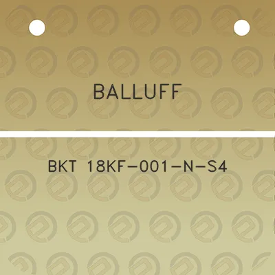 balluff-bkt-18kf-001-n-s4