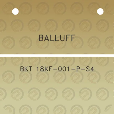 balluff-bkt-18kf-001-p-s4