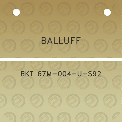 balluff-bkt-67m-004-u-s92