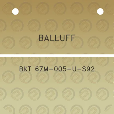 balluff-bkt-67m-005-u-s92