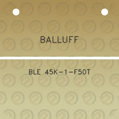 balluff-ble-45k-1-f50t