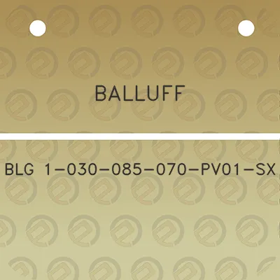 balluff-blg-1-030-085-070-pv01-sx